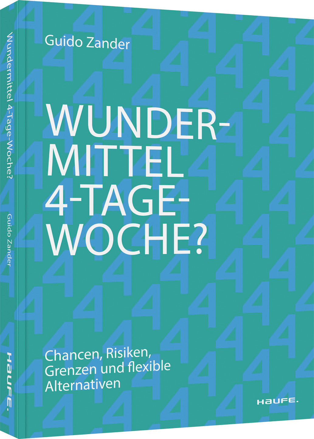 Rezension zu „Wundermittel 4-Tage-Woche. Chancen, Risiken, Grenzen und flexible Alternativen“